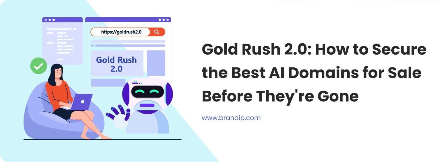 Gold Rush 2.0: How to Secure the Best AI Domains for Sale Before They’re Gone