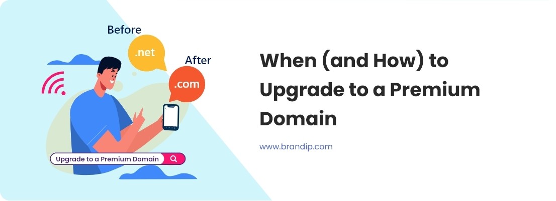When (and How) to Upgrade to a Premium Domain
